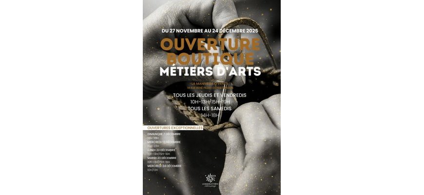 Ouverture boutique métiers d’art