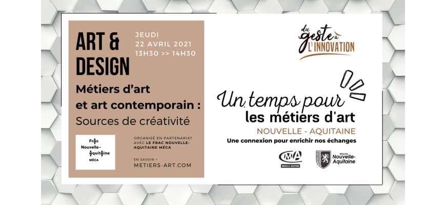 Un temps pour les Métiers d’Art Nouvelle-Aquitaine