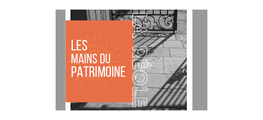 Les Mains du Patrimoine
