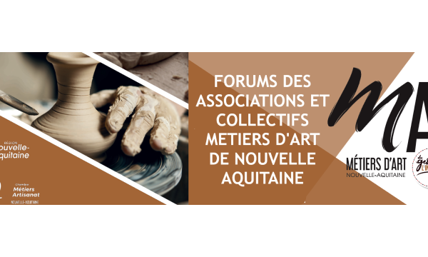 FORUMS DES ASSOCIATIONS ET COLLECTIFS METIERS D’ART
