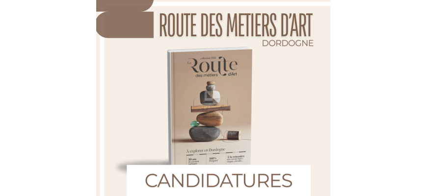 Candidature Route des Métiers d’Art Dordogne