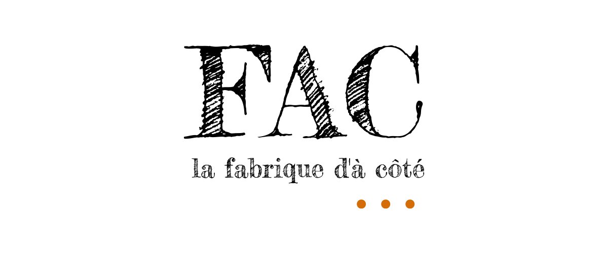 La Fabrique d’à côté (FAC)