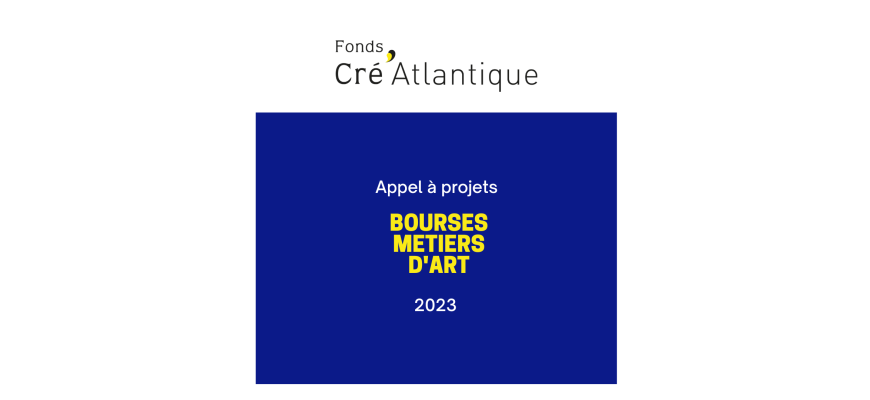 Bourses Métiers d’Art - Cré’Atlantique
