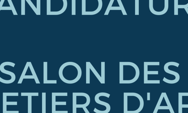 Appel à candidature salon des Métiers d’Art