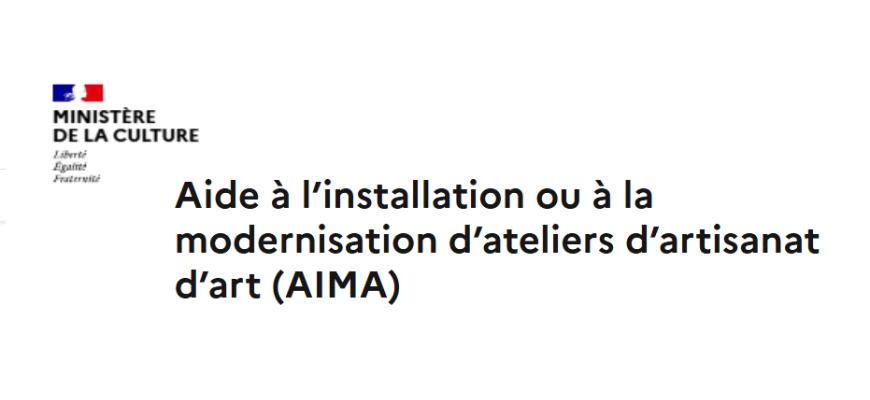 Aide à l’installation ou à la modernisation d’ateliers d’artisanat d’art (AIMA)