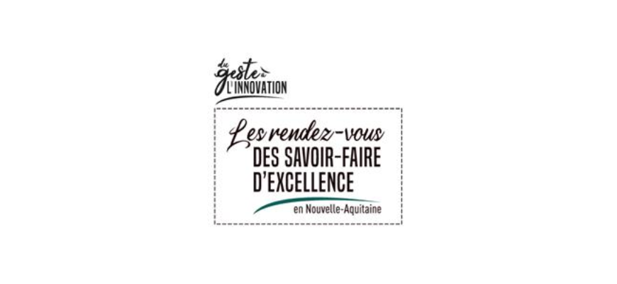 Les Rendez-vous des savoir-faire d’excellence