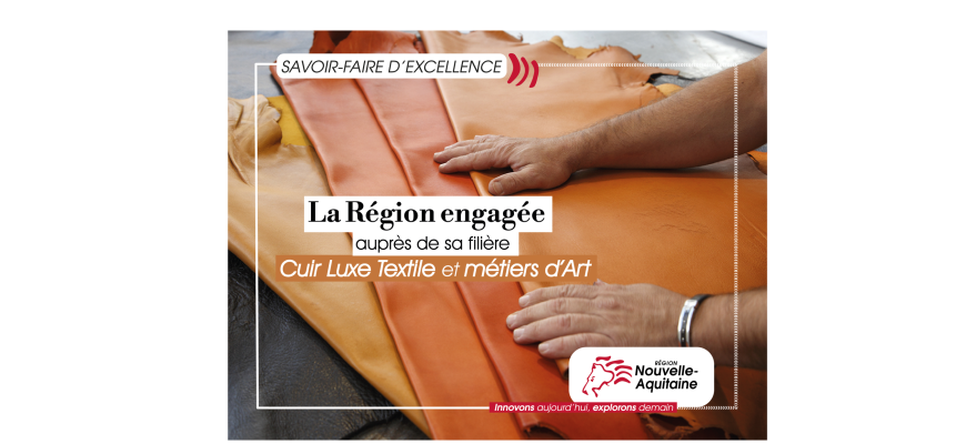 Participez à la feuille de route Cuir Luxe Textile et Métiers d’Art en Nouvelle-Aquitaine