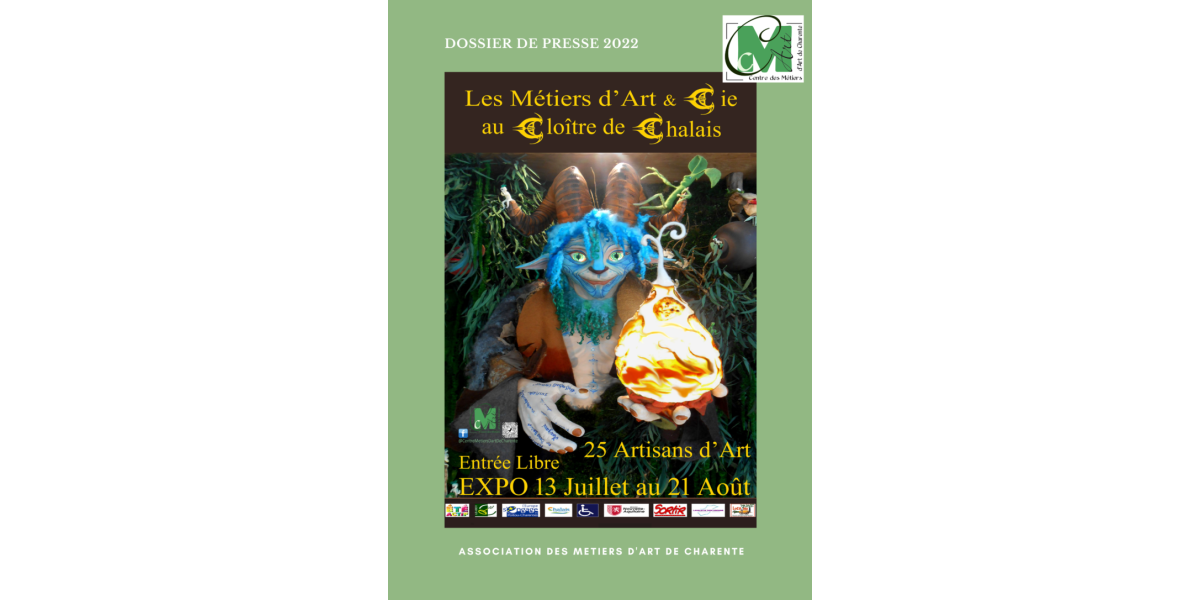 13 juillet au 21 août 2022 - Les métiers d’art et Cie au Cloître de Chalais (Charente)
