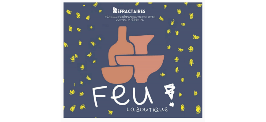 Appel a candidature - LA BOUTIQUE FEU !