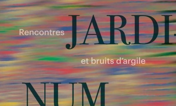 Ad Jardinum [rencontres et bruits d’argiles]