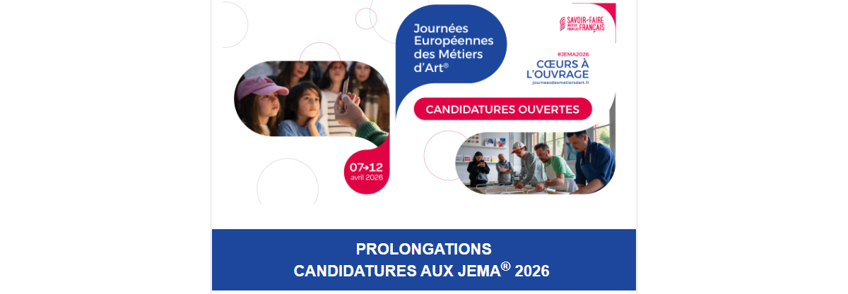 PROLONGATIONS  CANDIDATURES AUX JEMA® 2026 