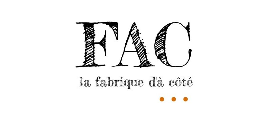 La Fabrique d’à côté (FAC)