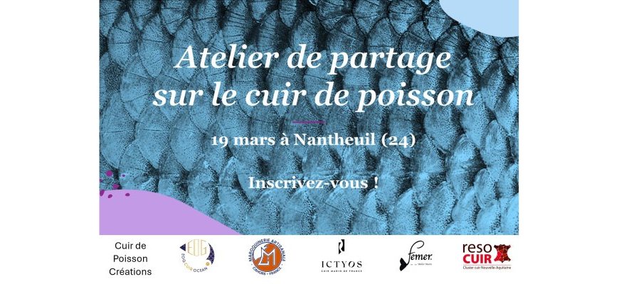  ATELIER DE PARTAGE SUR LE CUIR DE POISSON