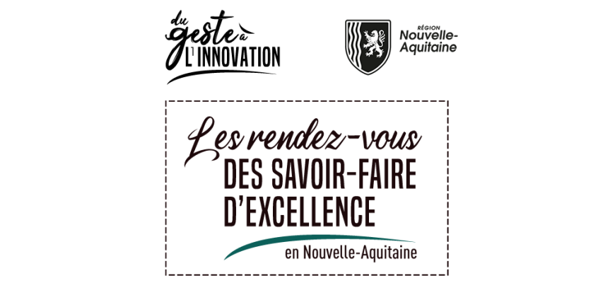 Rendez-vous des savoir-faire d’excellence 2022