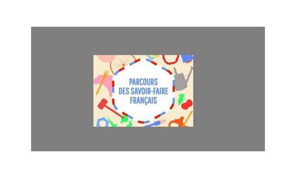 Parcours des savoir-faire français