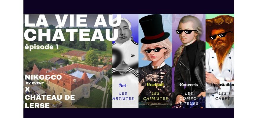 LA VIE AU CHATEAU