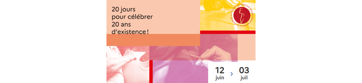 Les 20 ans du label Entreprise du Patrimoine Vivant (EPV)
