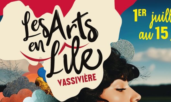 Les Arts en l’Ile - Ile de Vassiviere