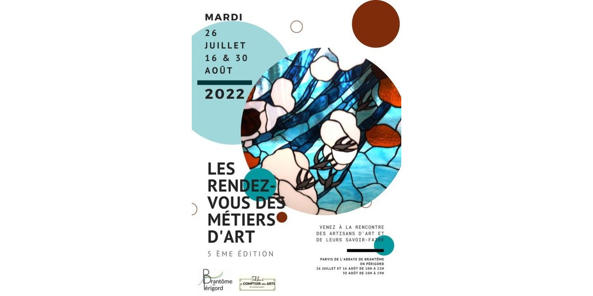 Mardi 26 juillet, 16 et 30 août 2022 - 5ème Rendez-vous des Métiers d’Art à Brantôme en Périgord