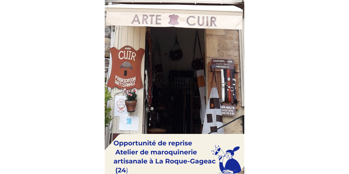 Opportunité de reprise – Atelier de maroquinerie à La Roque-Gageac (Dordogne)
