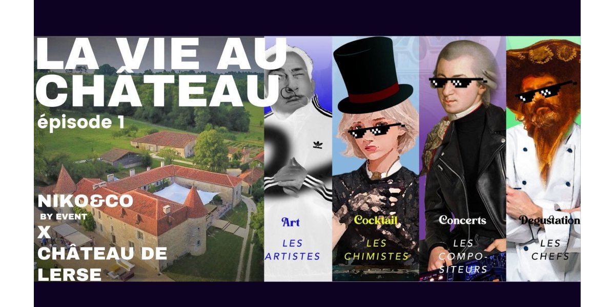 LA VIE AU CHATEAU