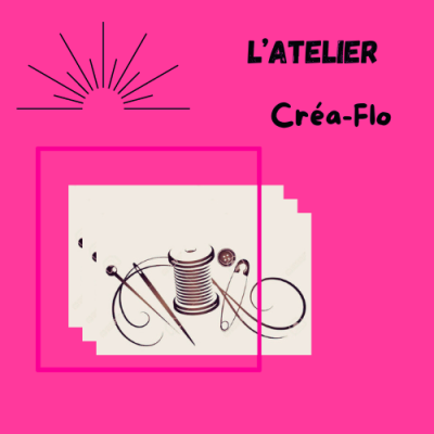 L’Atelier Créa-Flo